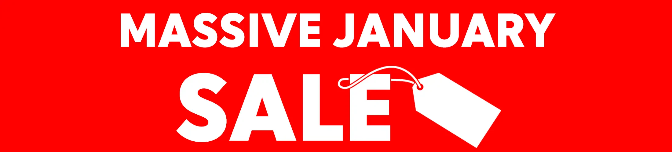 MASSIVE January Sale - GRAB A BARGAIN!